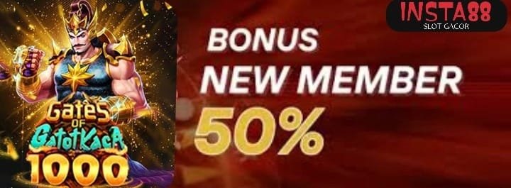 Bonus New Member 50% Diawal